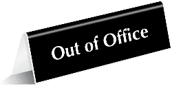Out of Office Tent Sign
