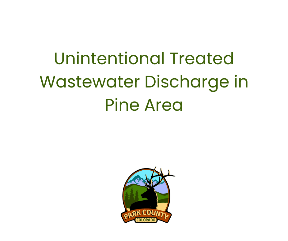 Unintentional Treated Wastewater Discharge in Pine Area